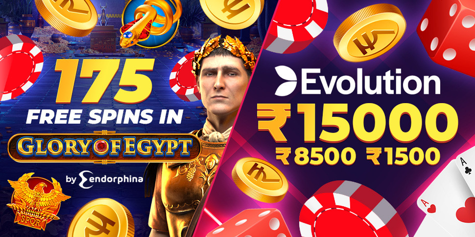 175 Free Spins and ₹25000 to play Evolution games